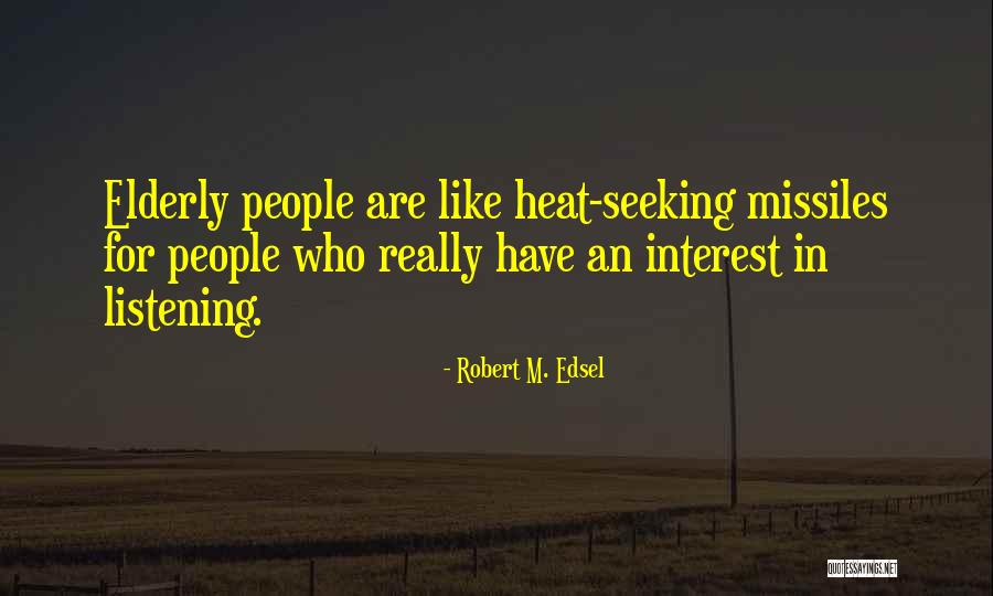 Aerica Quotes By Robert M. Edsel Aerica Quotes By Robert M. Edsel