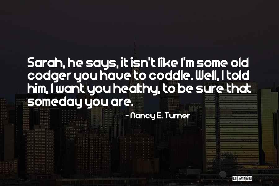 Aerie Swimsuits Quotes By Nancy E. Turner Aerie Swimsuits Quotes By Nancy E. Turner