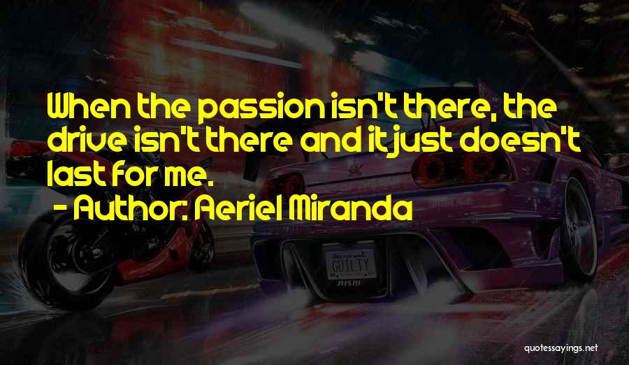 Aeriel Miranda Quotes 405793