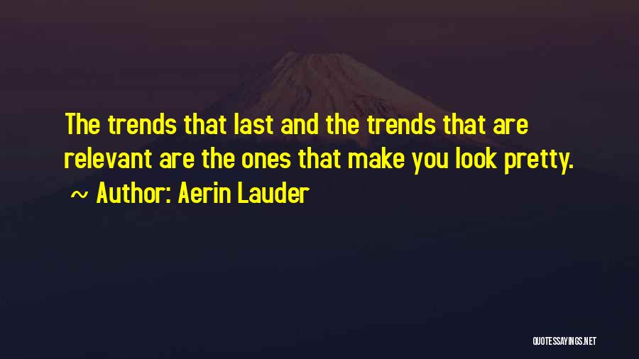 Aerin Lauder Quotes 1311402