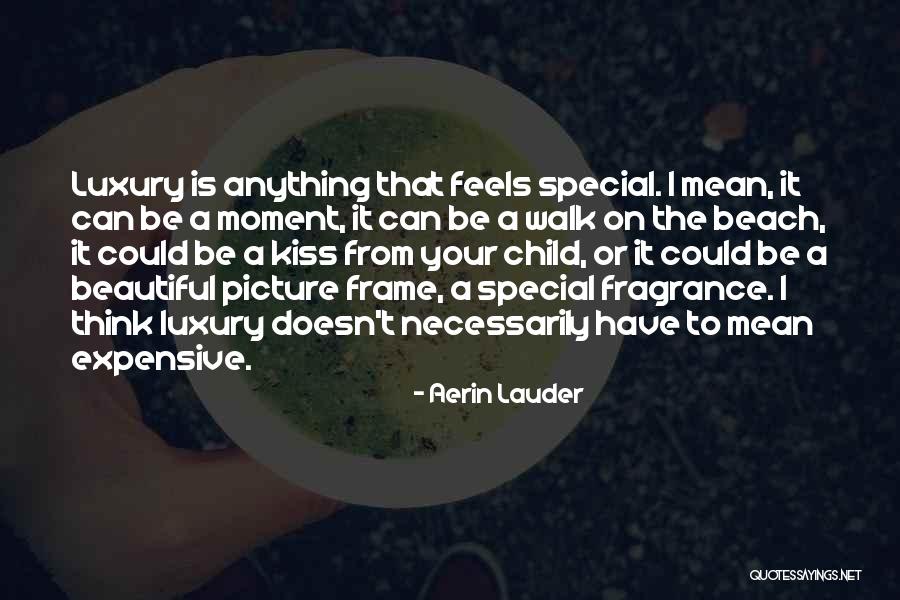 Aerin Quotes By Aerin Lauder Aerin Quotes By Aerin Lauder