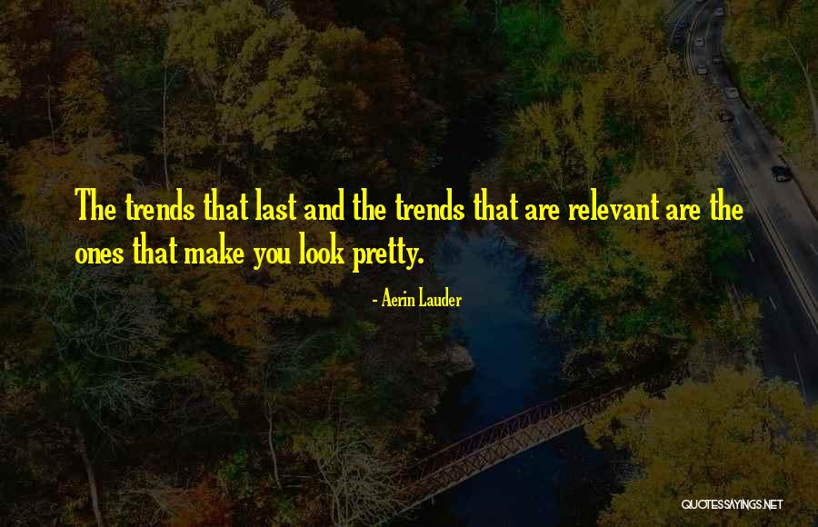 Aerin Quotes By Aerin Lauder Aerin Quotes By Aerin Lauder