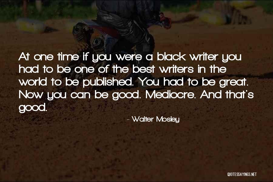 Aero Bar Quotes By Walter Mosley Aero Bar Quotes By Walter Mosley