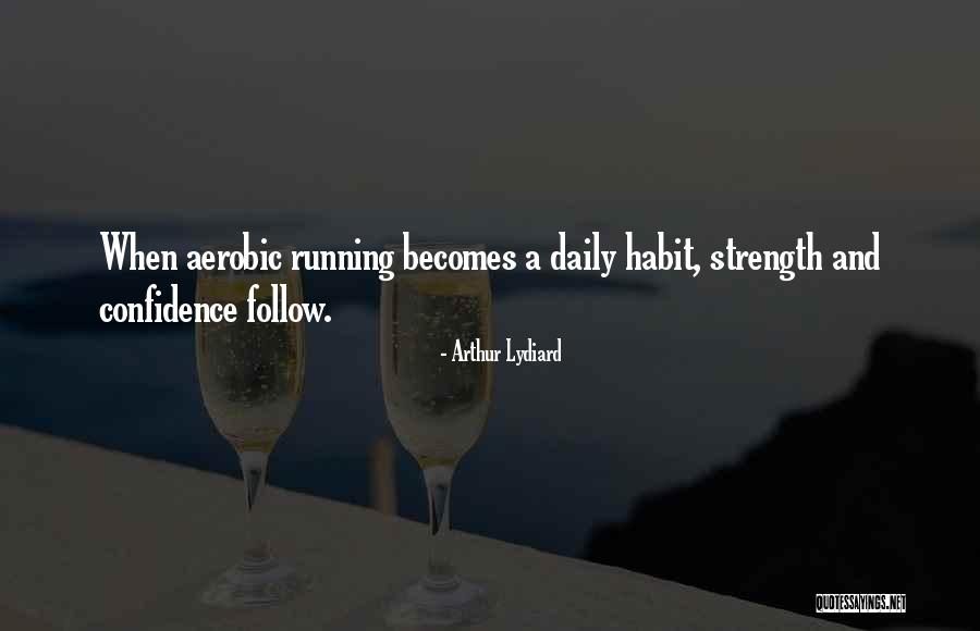 Aerobic Quotes By Arthur Lydiard Aerobic Quotes By Arthur Lydiard