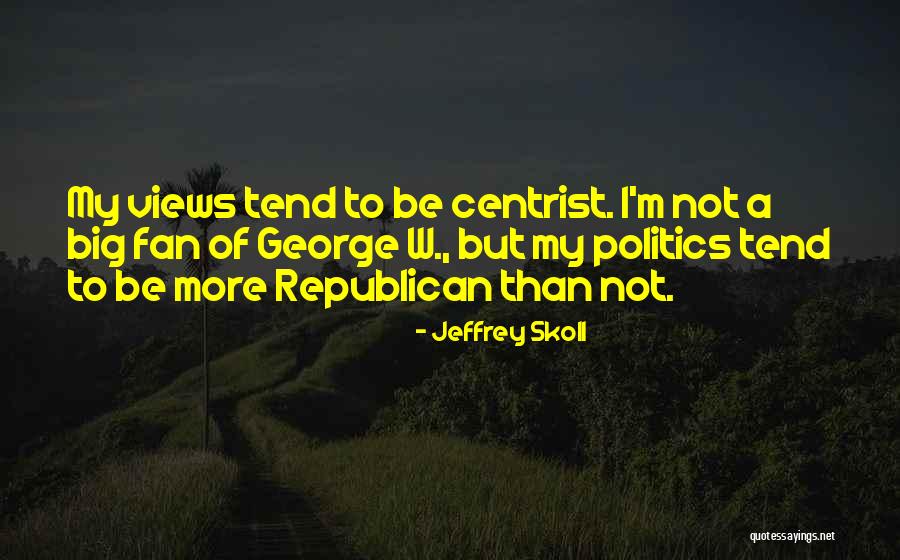 Aerobically Challenged Quotes By Jeffrey Skoll Aerobically Challenged Quotes By Jeffrey Skoll