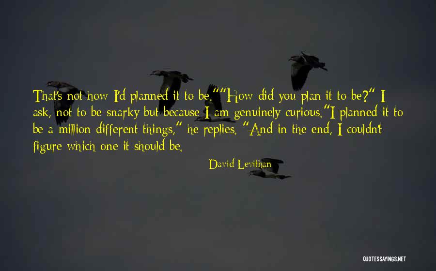 Aerodrome Rhinebeck Quotes By David Levithan Aerodrome Rhinebeck Quotes By David Levithan