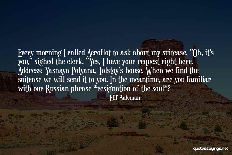 Aeroflot Quotes By Elif Batuman Aeroflot Quotes By Elif Batuman