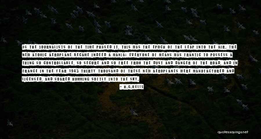 Aeroplane Sky Quotes By H.G.Wells