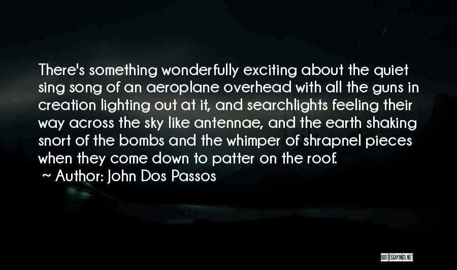 Aeroplane Sky Quotes By John Dos Passos