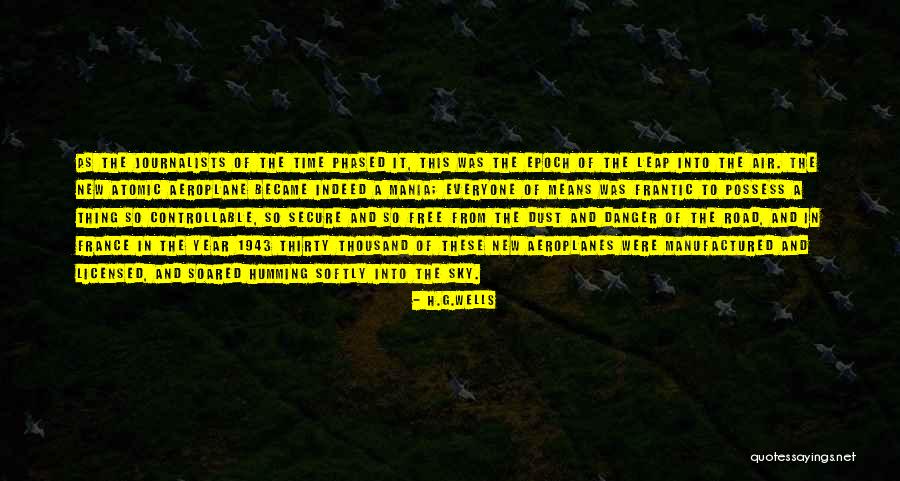 Aeroplanes Quotes By H.G.Wells Aeroplanes Quotes By H.G.Wells