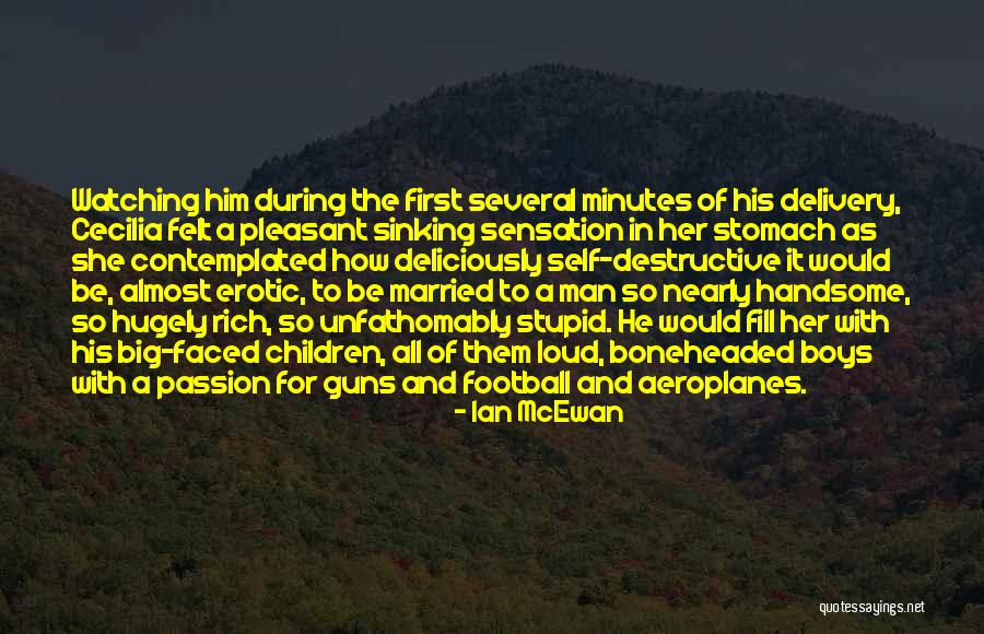 Aeroplanes Quotes By Ian McEwan Aeroplanes Quotes By Ian McEwan