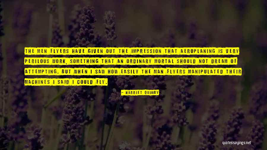 Aeroplaning Quotes By Harriet Quimby Aeroplaning Quotes By Harriet Quimby