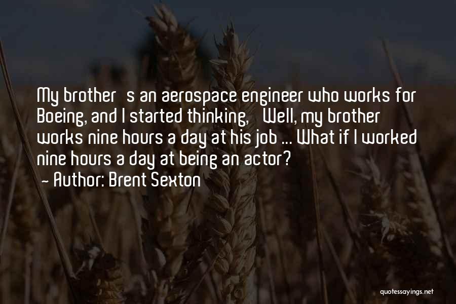 Aerospace Quotes By Brent Sexton