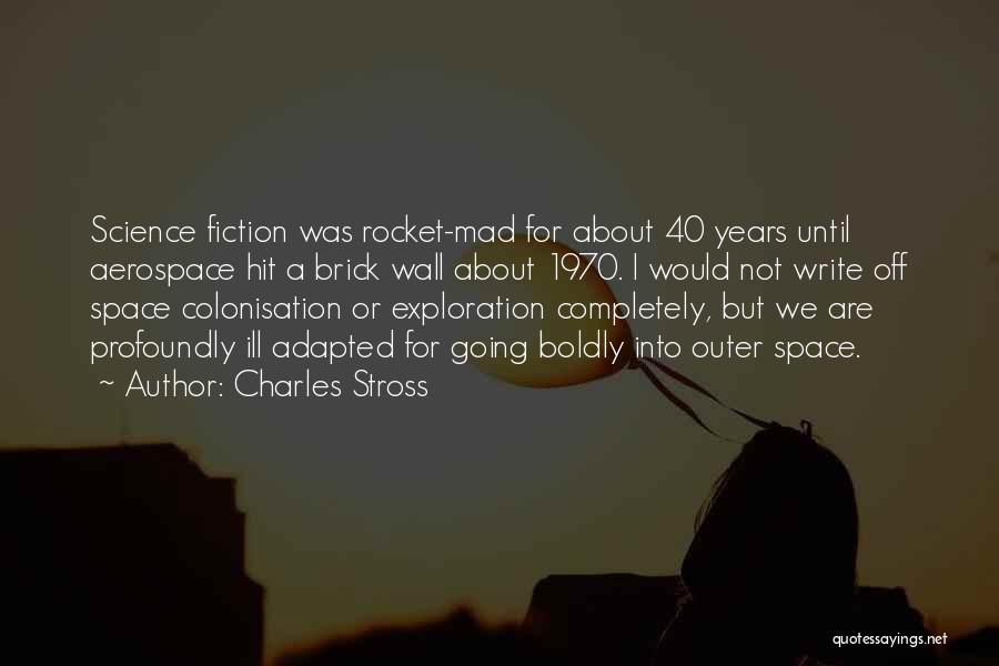 Aerospace Quotes By Charles Stross