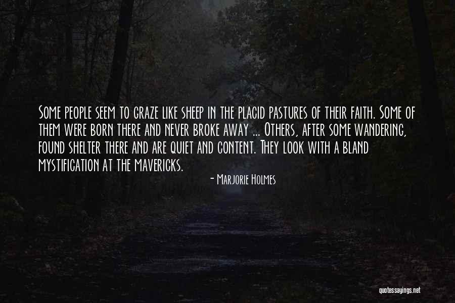 Aerul Este Quotes By Marjorie Holmes Aerul Este Quotes By Marjorie Holmes