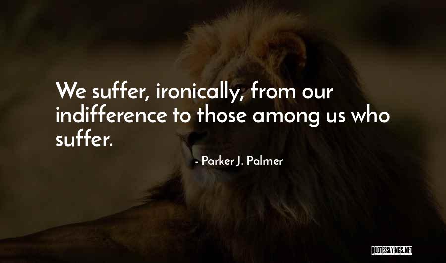 Aerys And Rhaella Quotes By Parker J. Palmer Aerys And Rhaella Quotes By Parker J. Palmer