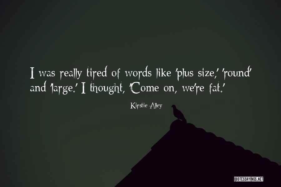 Aesar Etruscan Quotes By Kirstie Alley Aesar Etruscan Quotes By Kirstie Alley