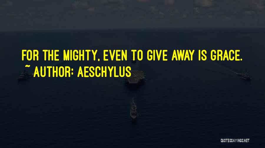 Aeschylus Quotes 1570027