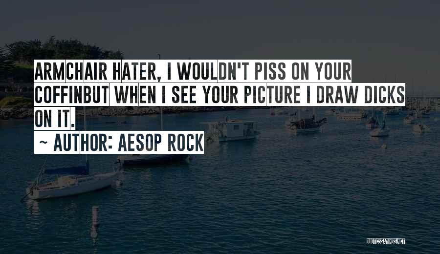 Aesop Rock Quotes 2157866