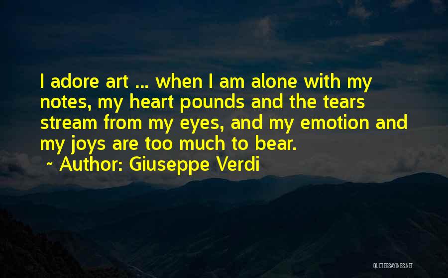 Aesthete Ceramics Quotes By Giuseppe Verdi