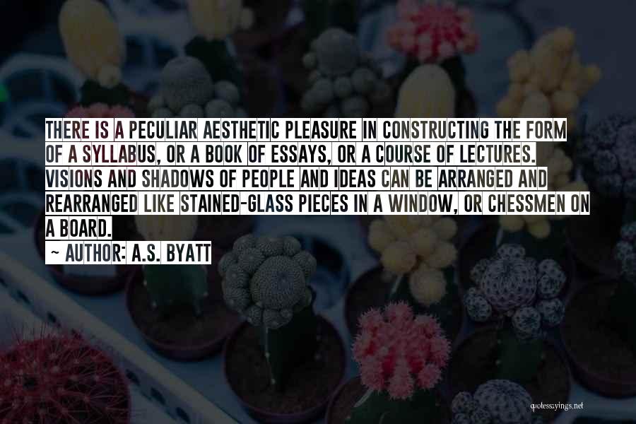 Aesthetic Quotes By A.S. Byatt