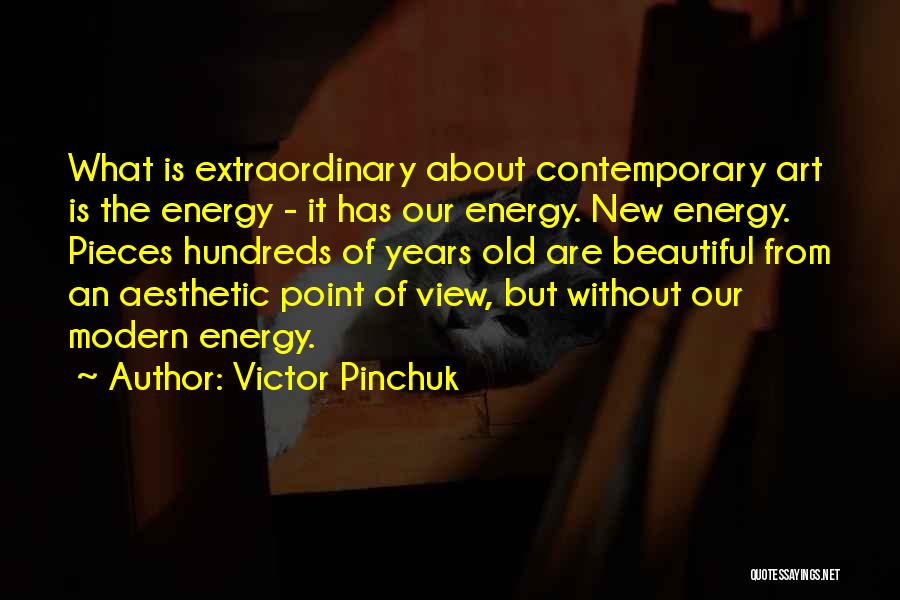 Aesthetic Quotes By Victor Pinchuk