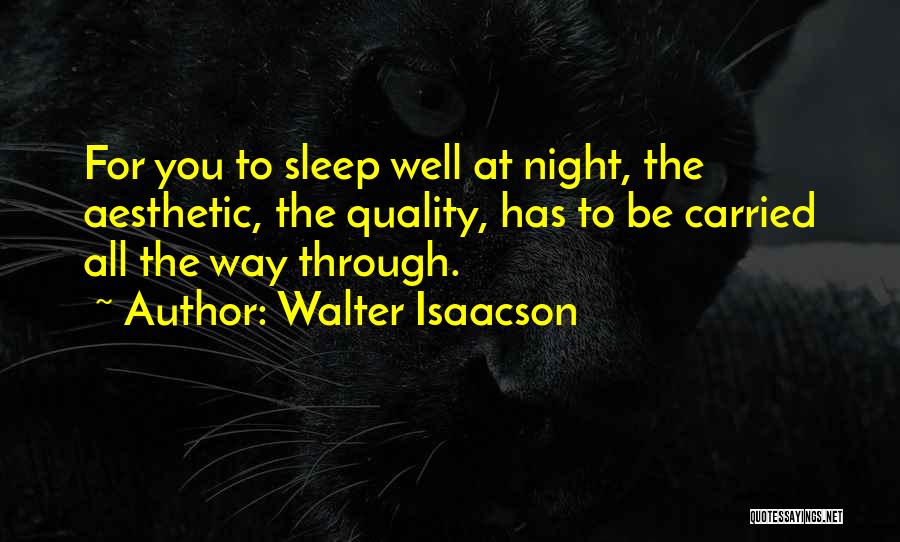 Aesthetic Quotes By Walter Isaacson