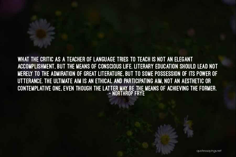 Aesthetic Teacher Quotes By Northrop Frye Aesthetic Teacher Quotes By Northrop Frye
