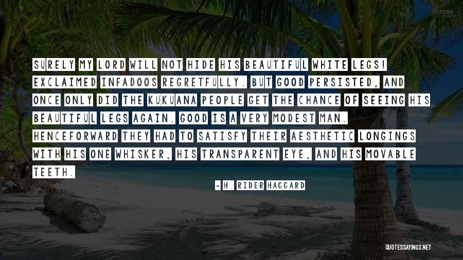 Aesthetic White Quotes By H. Rider Haggard Aesthetic White Quotes By H. Rider Haggard