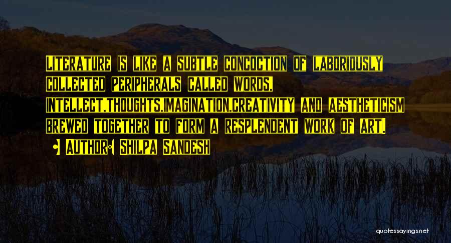 Aestheticism Quotes By Shilpa Sandesh