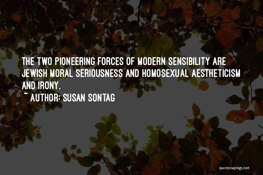 Aestheticism Quotes By Susan Sontag