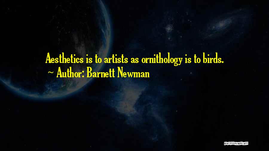 Aesthetics Quotes By Barnett Newman