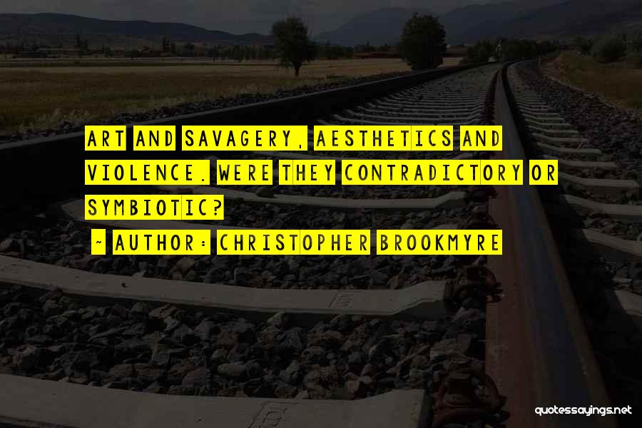 Aesthetics Quotes By Christopher Brookmyre