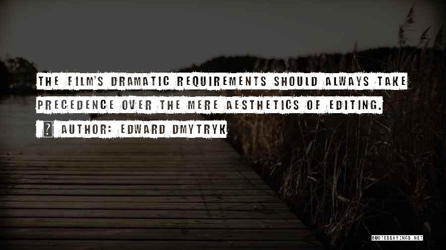 Aesthetics Quotes By Edward Dmytryk