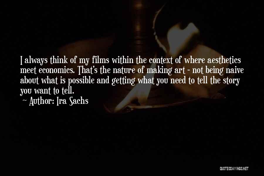 Aesthetics Quotes By Ira Sachs