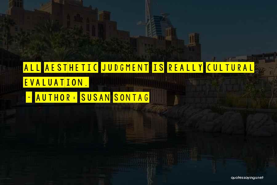 Aesthetics Quotes By Susan Sontag