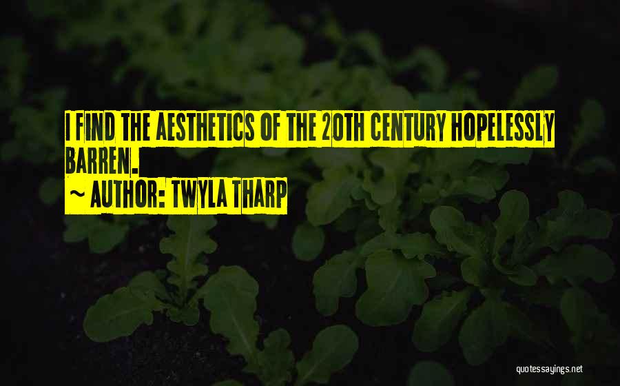 Aesthetics Quotes By Twyla Tharp