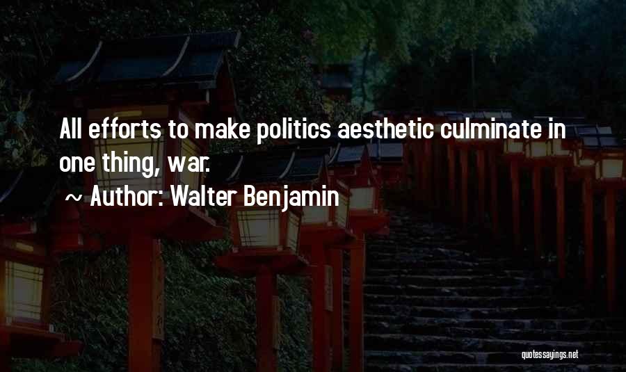 Aesthetics Quotes By Walter Benjamin