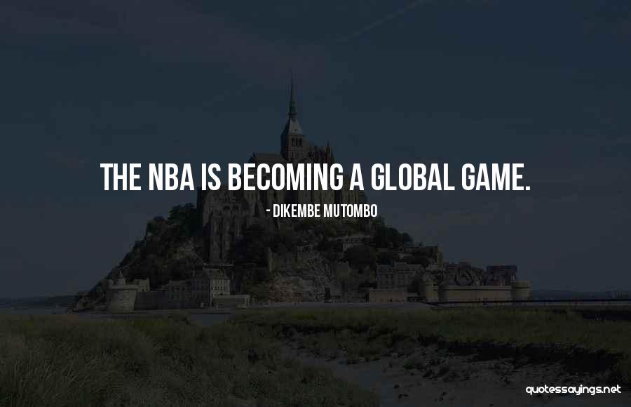 Aethanolum Quotes By Dikembe Mutombo Aethanolum Quotes By Dikembe Mutombo