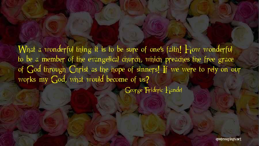Afanasevo Quotes By George Frideric Handel Afanasevo Quotes By George Frideric Handel