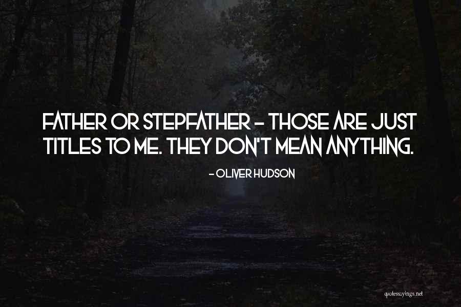 Afanasieff Quotes By Oliver Hudson Afanasieff Quotes By Oliver Hudson