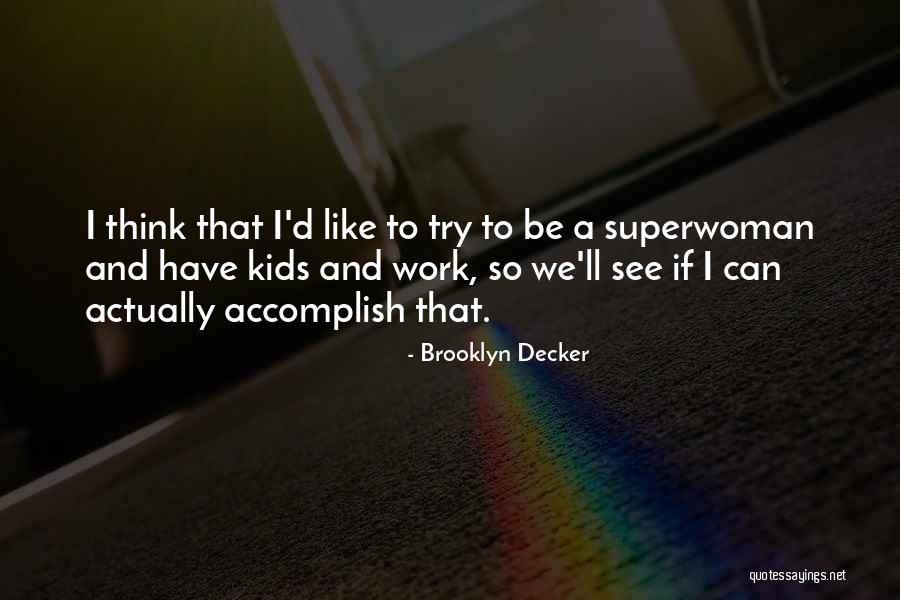 Afanasijs Quotes By Brooklyn Decker Afanasijs Quotes By Brooklyn Decker