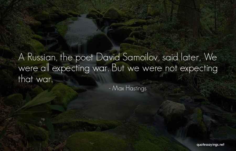 Afastados Quotes By Max Hastings Afastados Quotes By Max Hastings