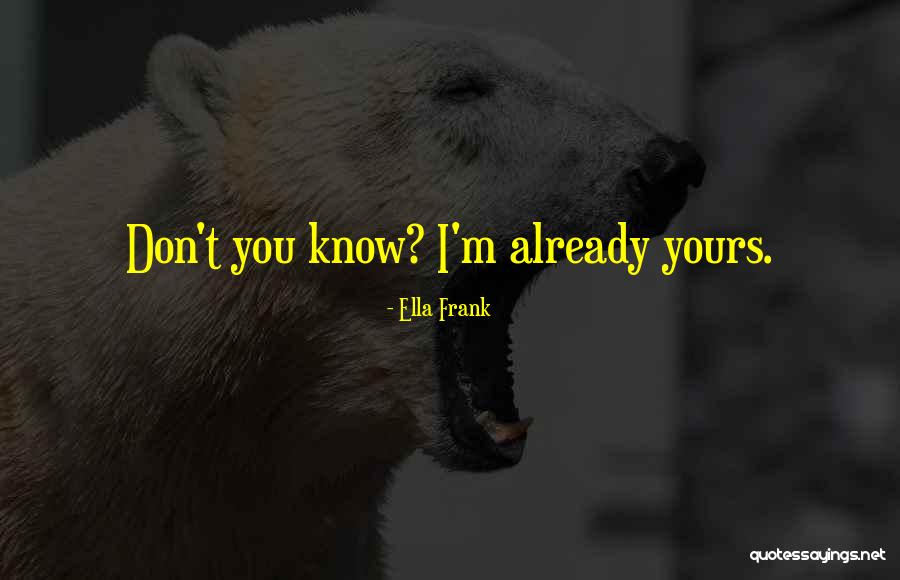 Afaste Se Quotes By Ella Frank Afaste Se Quotes By Ella Frank