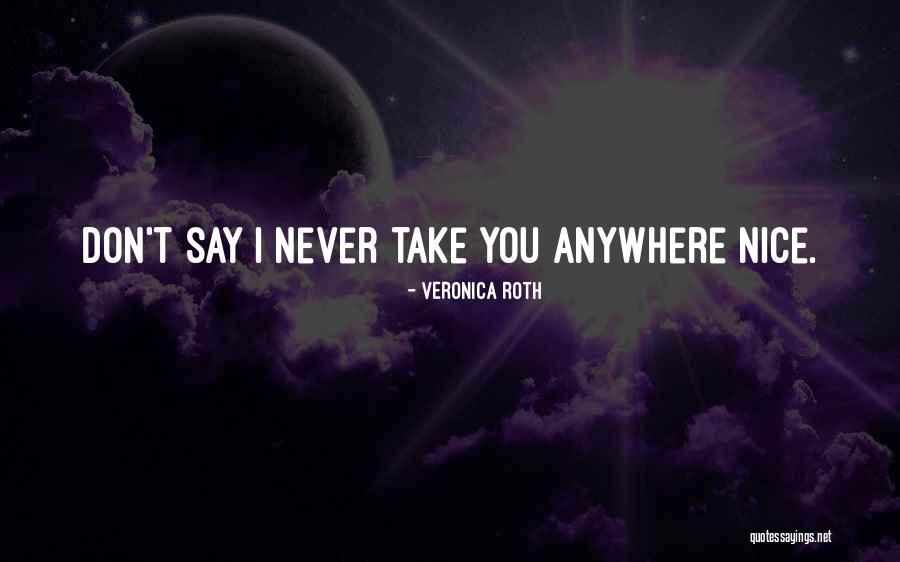 Afaston Quotes By Veronica Roth Afaston Quotes By Veronica Roth