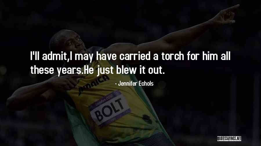 Afbraak Van Quotes By Jennifer Echols Afbraak Van Quotes By Jennifer Echols