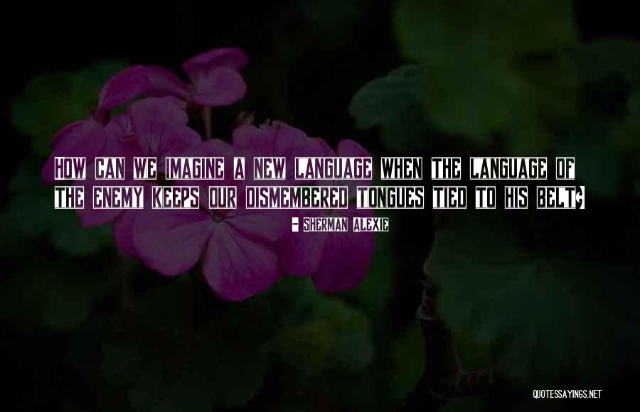 Afectados Por Quotes By Sherman Alexie Afectados Por Quotes By Sherman Alexie