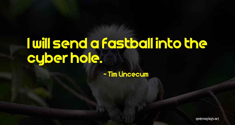 Afectos Caracteristica Quotes By Tim Lincecum Afectos Caracteristica Quotes By Tim Lincecum