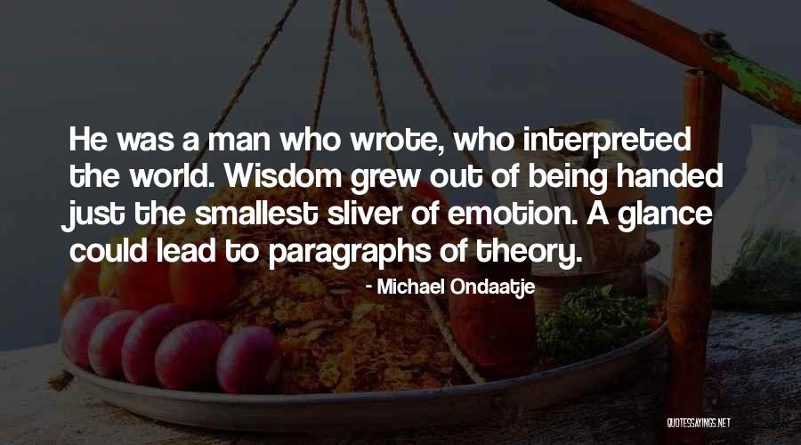 Afendakis Hotel Quotes By Michael Ondaatje Afendakis Hotel Quotes By Michael Ondaatje