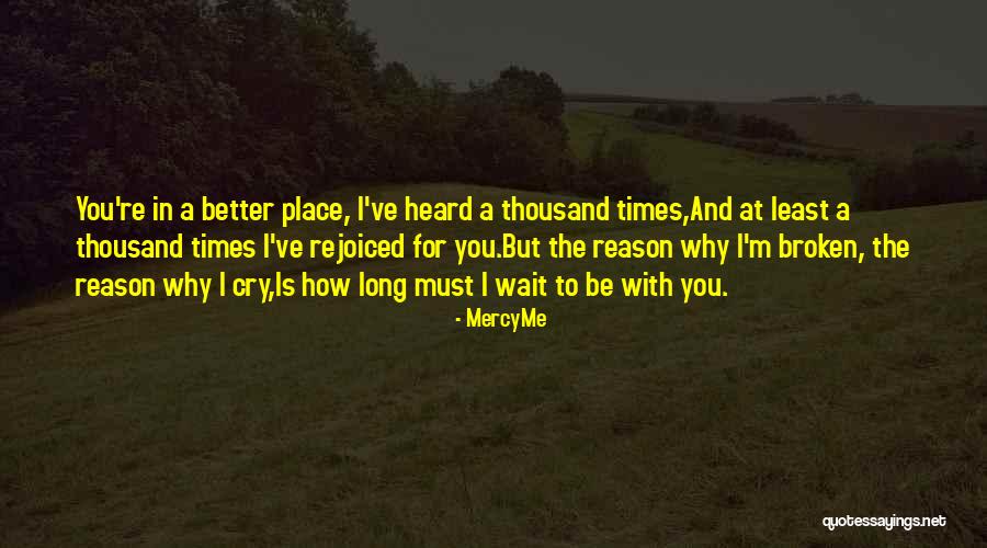 Aferente Quotes By MercyMe Aferente Quotes By MercyMe